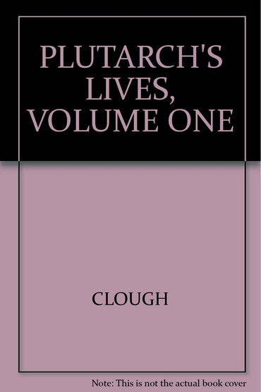 'PLUTARCH'S LIVES, VOLUME ONE'