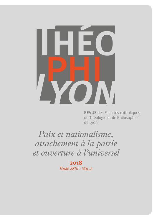 Théophilyon XXIII vol 2 - 2018: Paix et nationalisme, attachement à la patrie et ouverture à l'universel