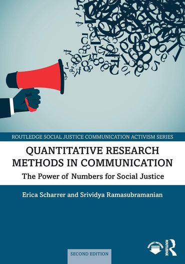 Quantitative Research Methods in Communication (Routledge Social Justice Communication Activism Series)