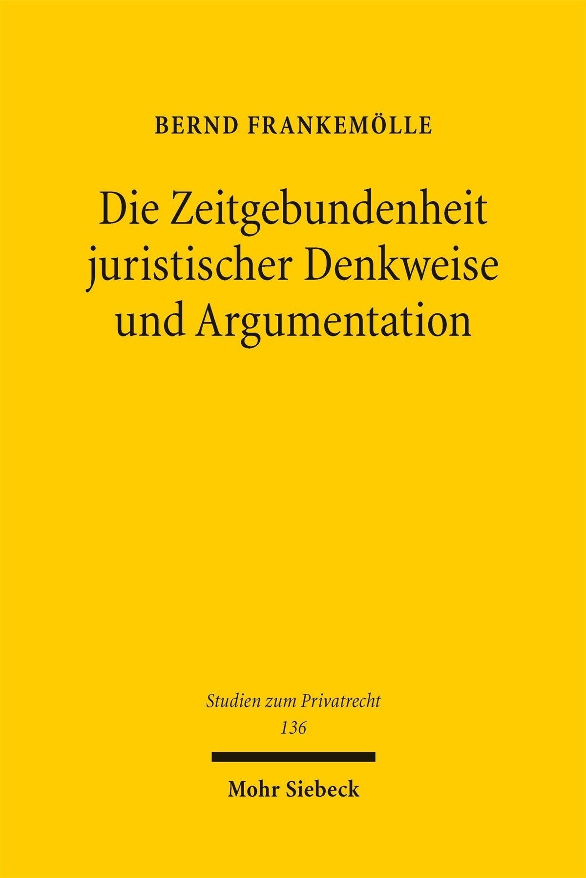 Die Zeitgebundenheit Juristischer Denkweise Und Argumentation: Exemplifiziert an Der Darstellung Des Streitgegenstandsbe