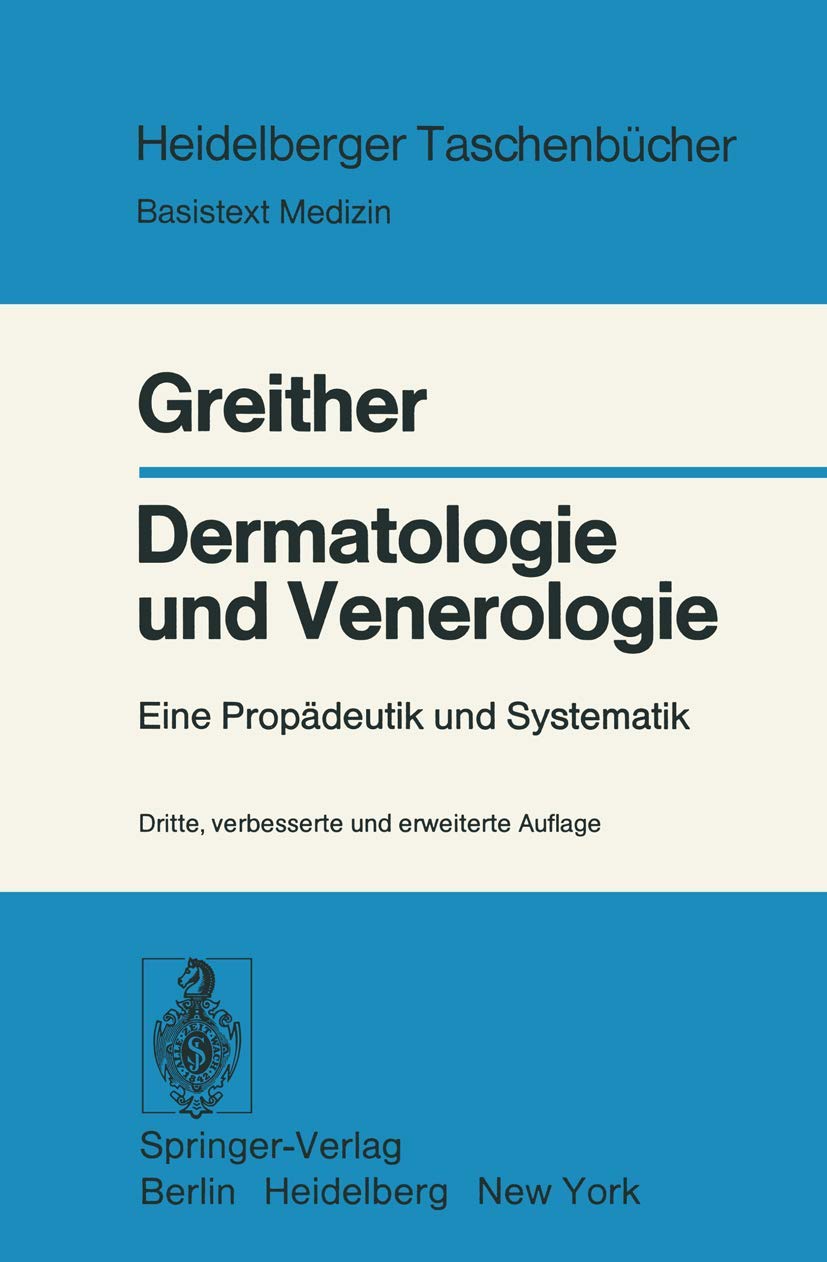 Dermatologie und Venerologie: Eine Propädeutik und Systematik (Heidelberger Taschenbücher, 113) (German Edition)