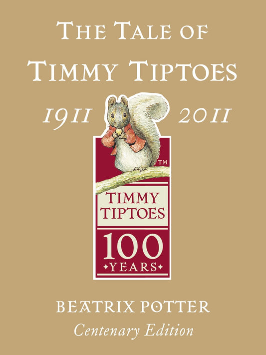 The Tale of Timmy Tiptoes. Beatrix Potter