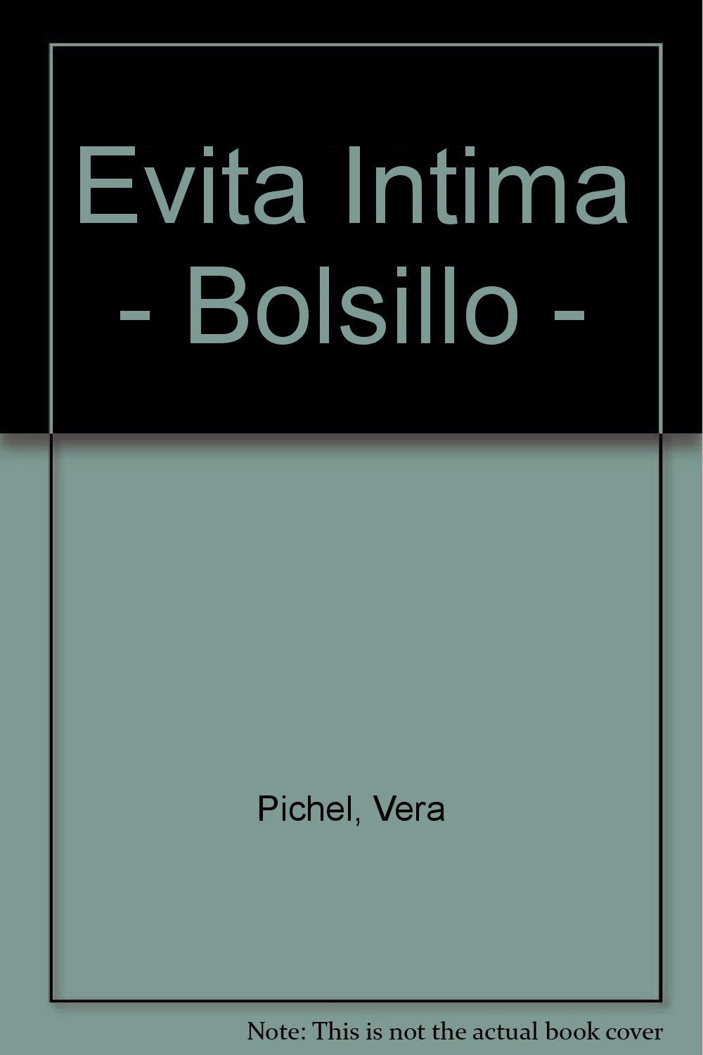Evita Intima - Bolsillo - (Spanish Edition)