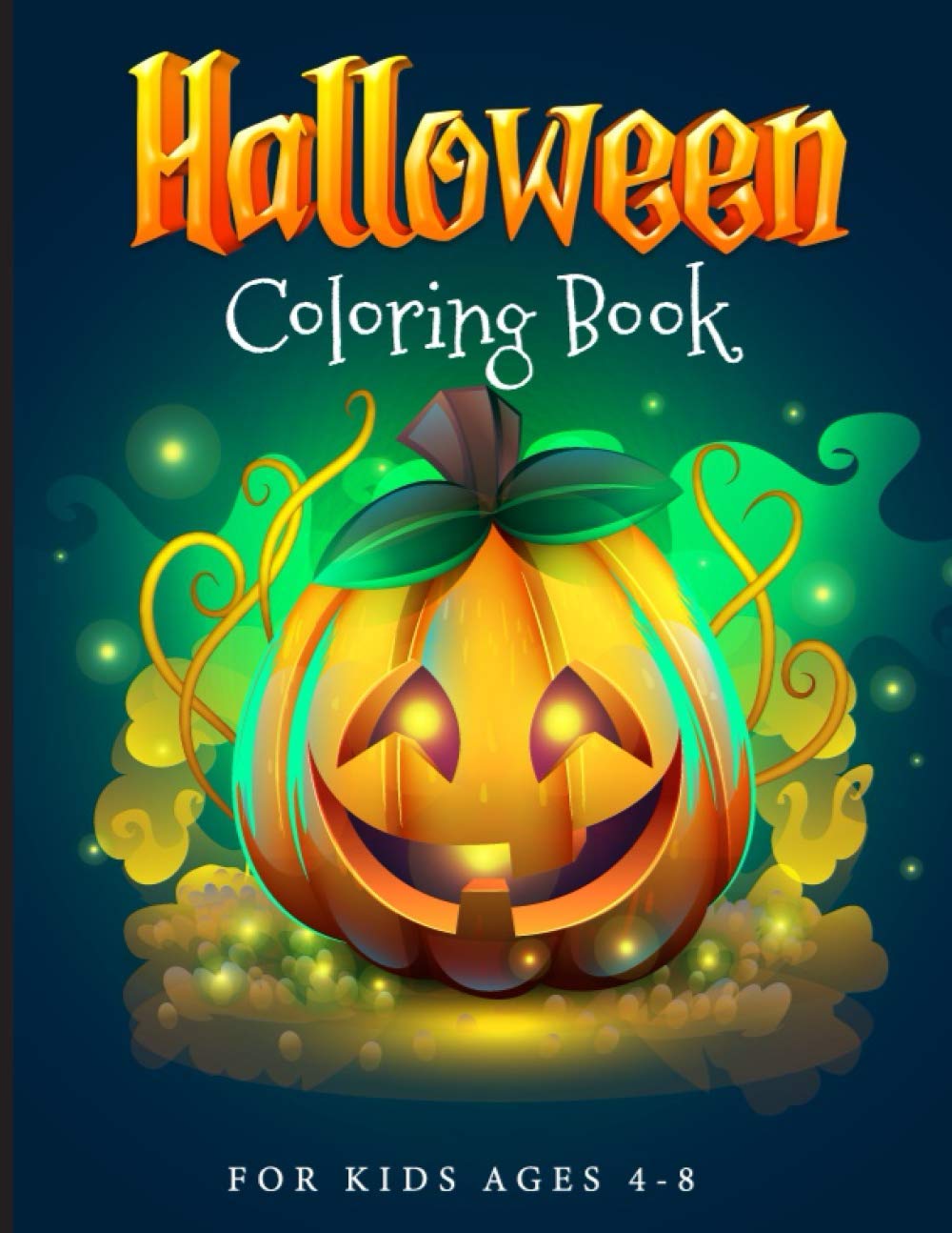 Halloween Coloring Book for Kids: Halloween Designs Including Witches, Ghosts, Pumpkins, Scary Monsters and Ghouls Color