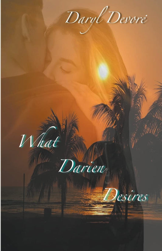 What Darien Desires (Tqo Hearts One Love)