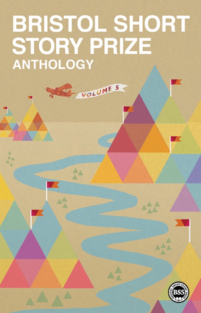 Bristol Short Story Prize Anthology