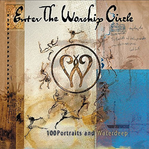 Enter the Worship Circle: First Circle by Enter the Worship Circle