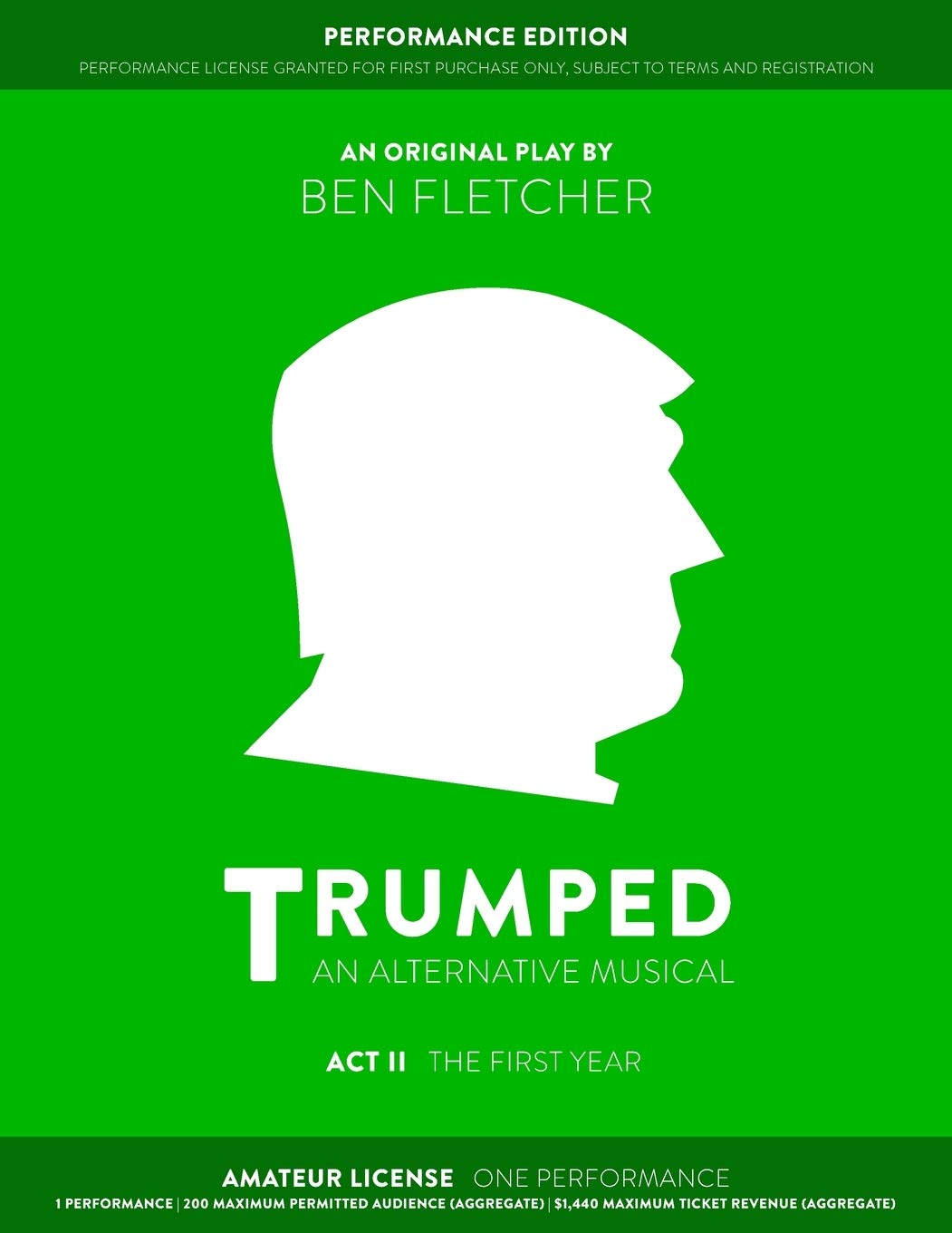 TRUMPED (Amateur Performance Edition) Act II: One Performance