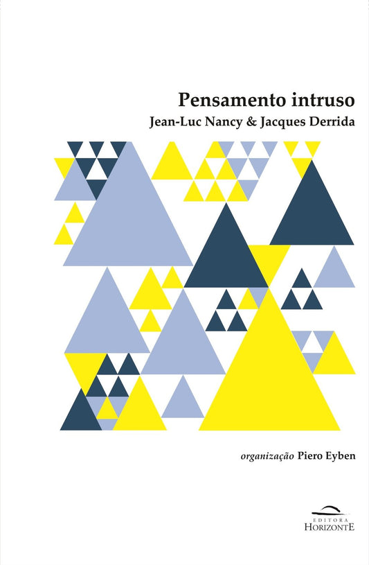 Pensamento Intruso: Jean - Luc Nancy & Jacques Derrida