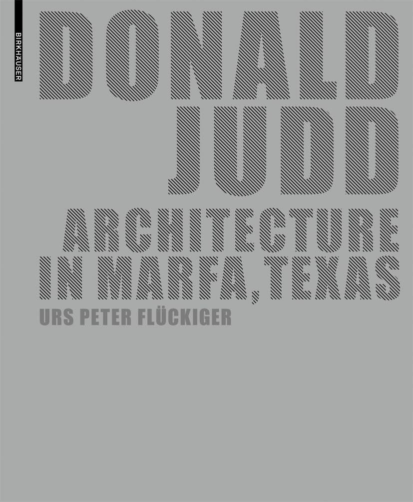 Donald Judd: Architecture in Marfa, Texas (German Edition)