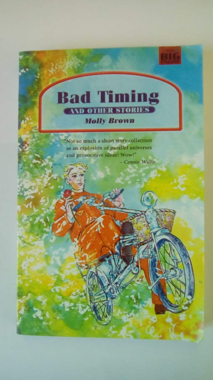 Bad Timing and Other Stories