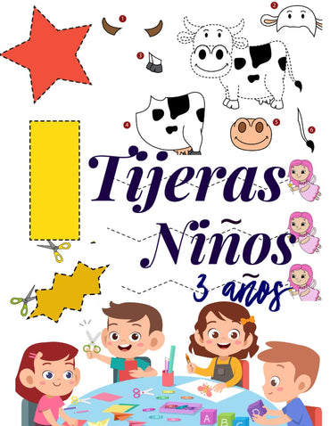 Tijeras Niños 3 Años: Libro de Cortar y Pegar, libro de actividades preescolar, libro recortar niños. (Spanish Edition)