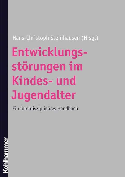 Entwicklungsstorungen Im Kindes- Und Jugendalter: Ein Interdisziplinares Handbuch (German Edition)