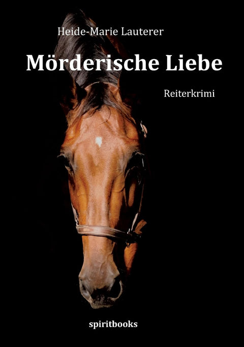 Mörderische Liebe: Reiterkrimi (German Edition)