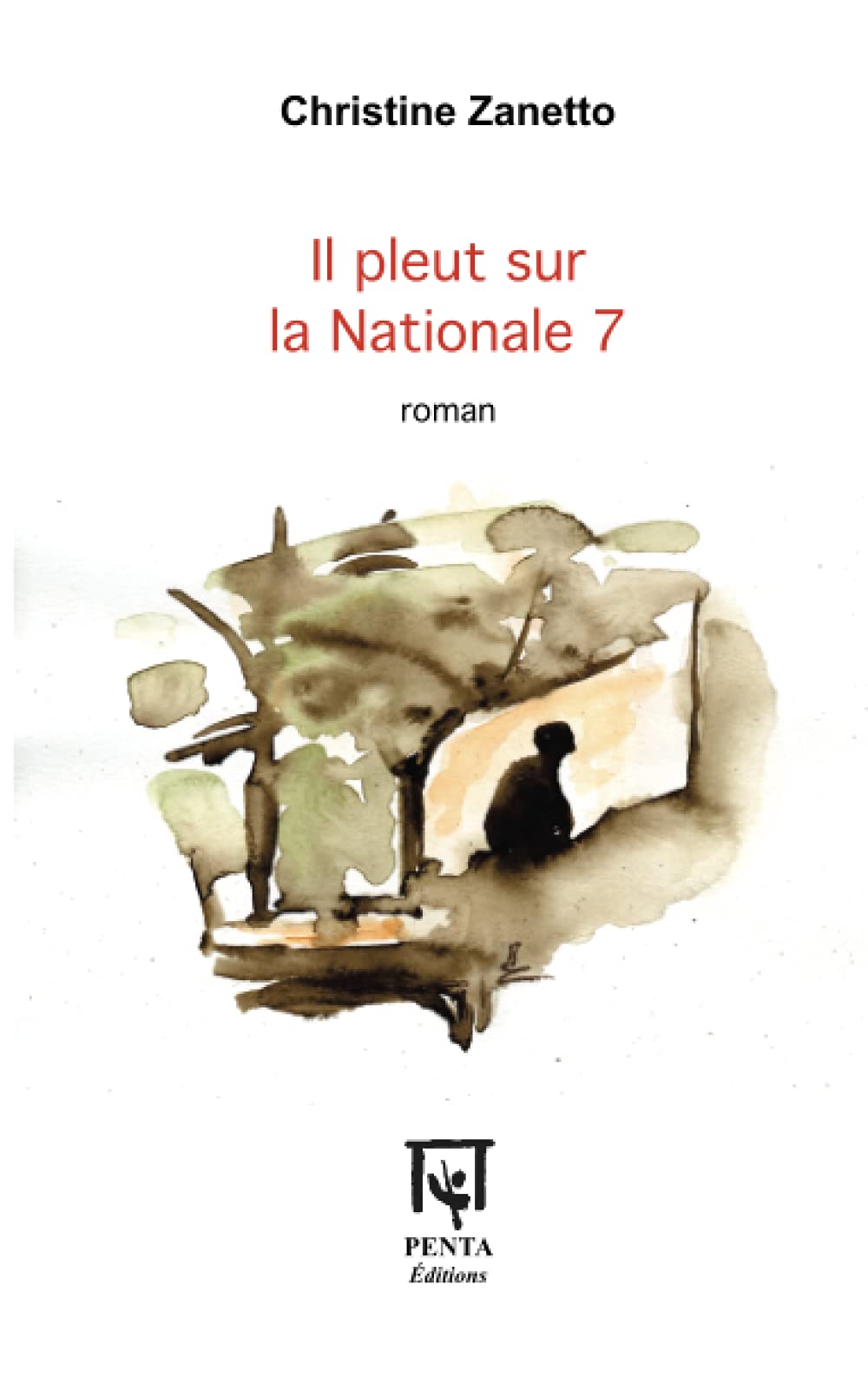 Il pleut sur la Nationale 7: Roman (French Edition)