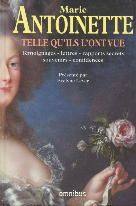Marie-Antoinette telle qu'ils l'ont vue