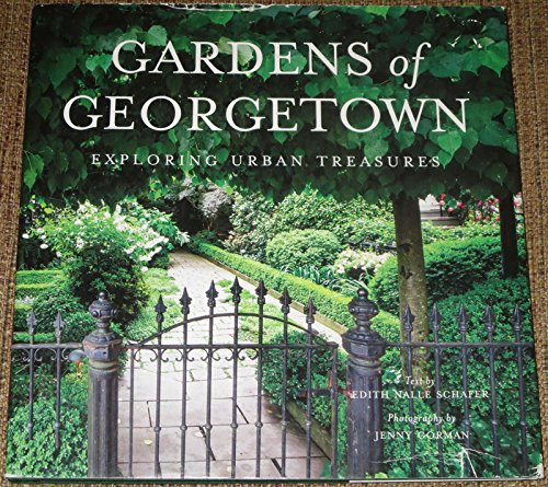 Gardens of Georgetown: Exploring Urban Treasures