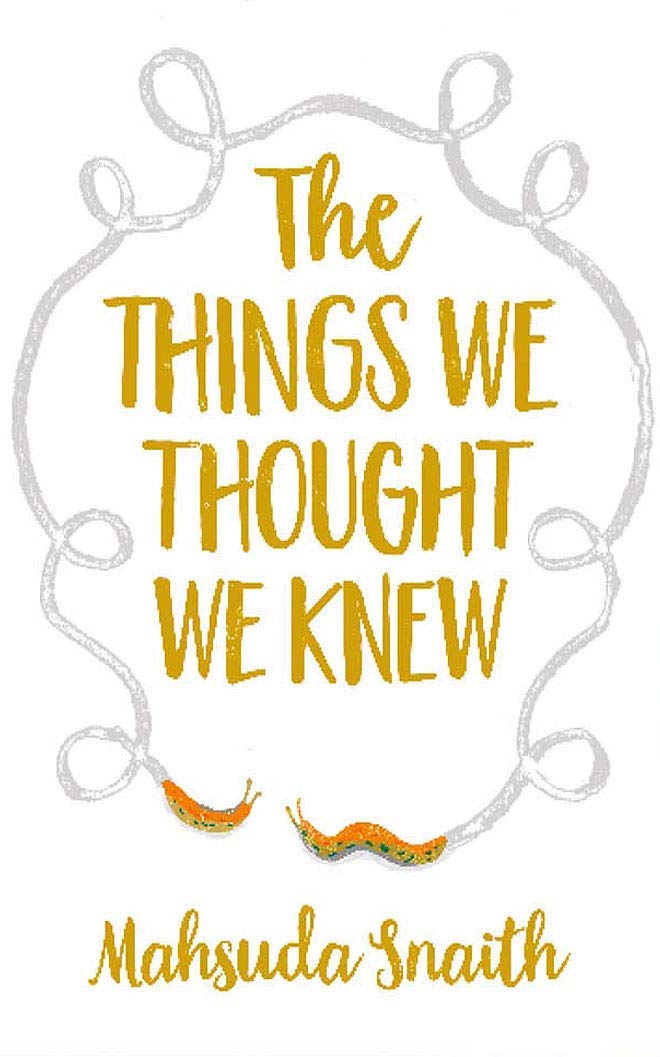 The Things We Thought We Knew