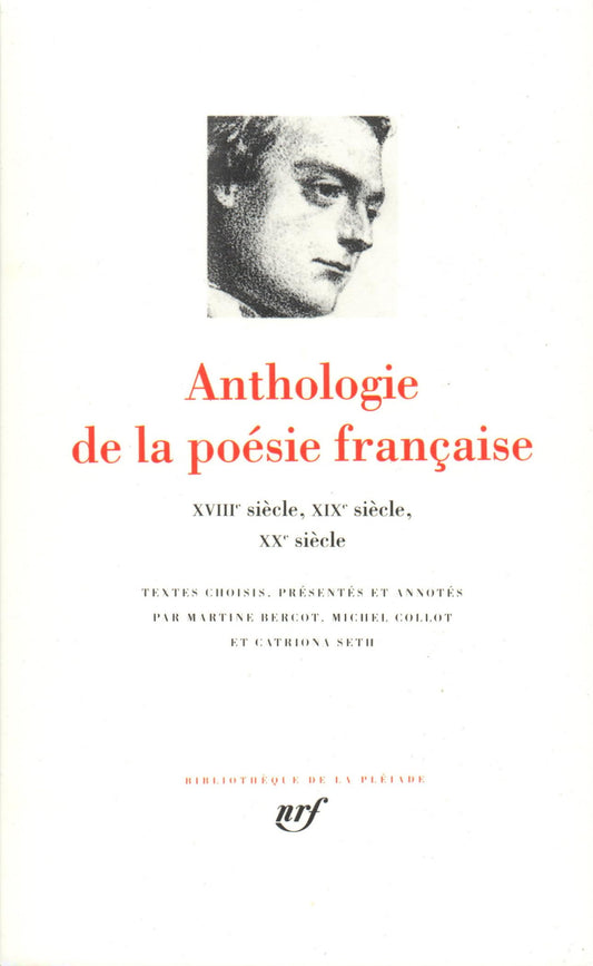 Anthologie de la poesie francaise, tome 2 : Du XVIIIe au XXe siecle : Bibliotheque de la Pleiade (French Edition)