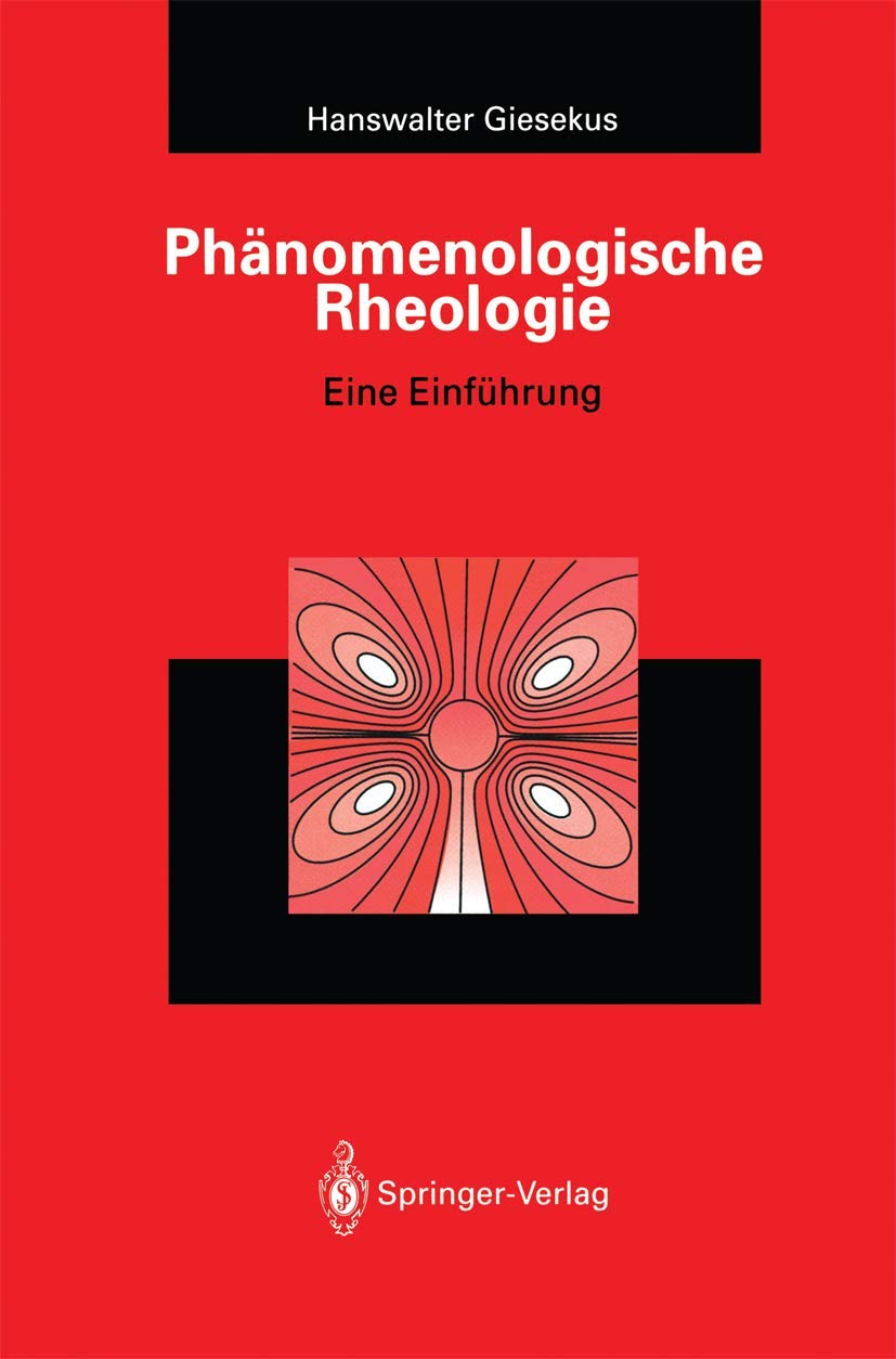 Phänomenologische Rheologie: Eine Einführung (German Edition)