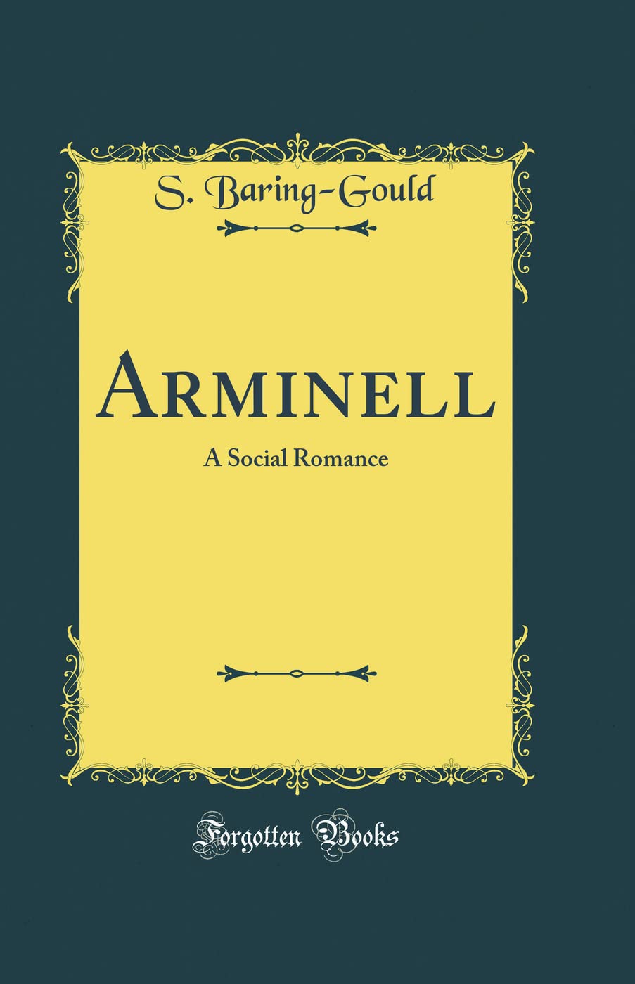 Arminell: A Social Romance (Classic Reprint)
