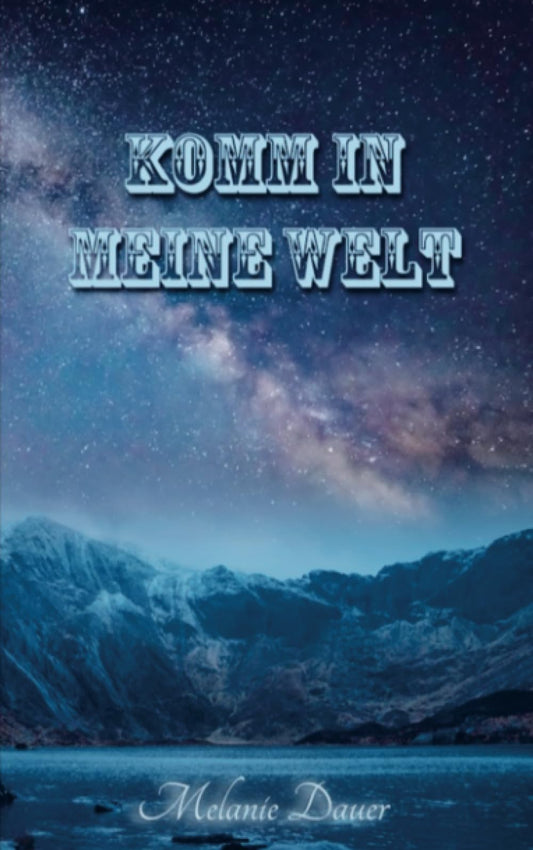Komm in meine Welt