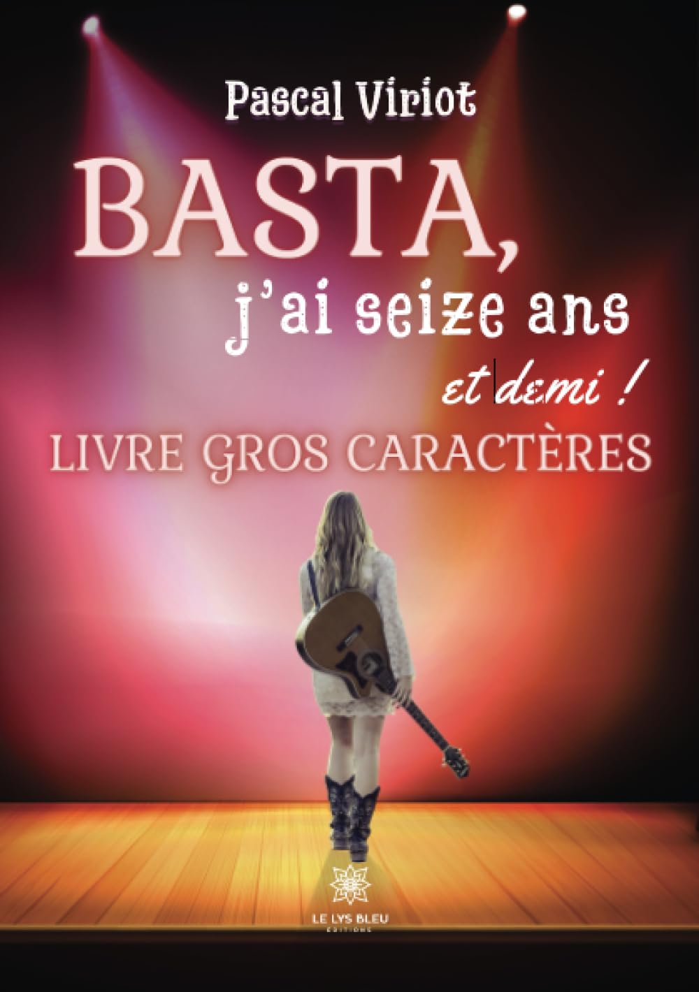 Basta, j’ai seize ans et demi ! -GC-16