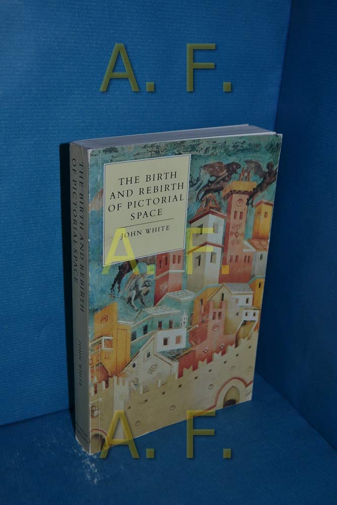 The Birth and Rebirth of Pictorial Space