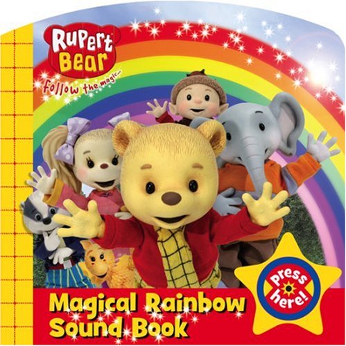 Magical Rainbow Sound Book! (Rupert Bear)