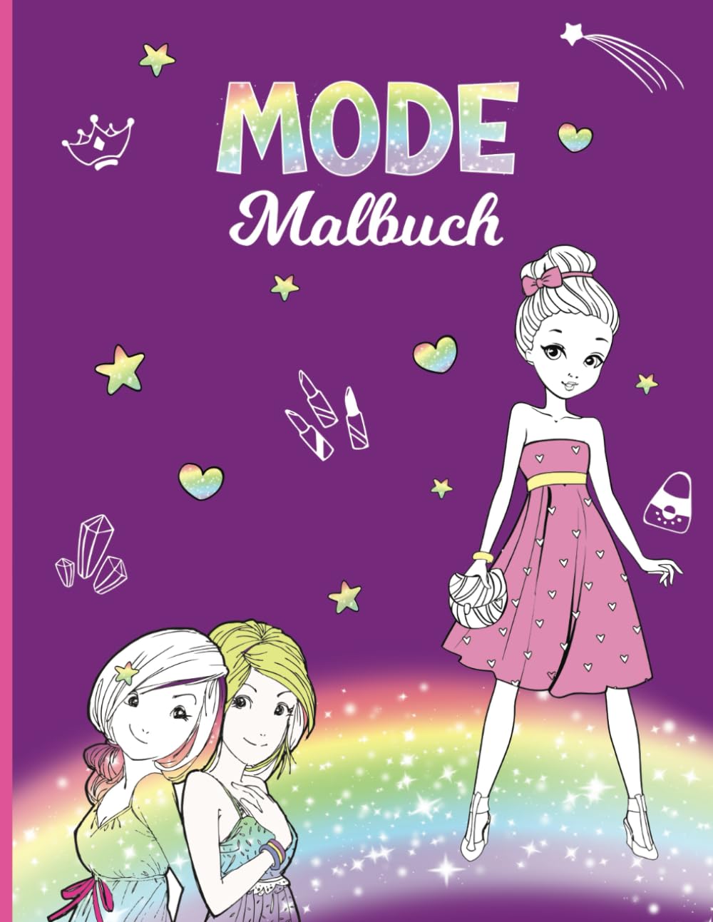 Malbuch Mädchen ab 8 Jahren | Mode Ausmalbuch | Fashion Malbuch |Perfektes Geschenk für Mädchen: Mode Malbuch für Mädche