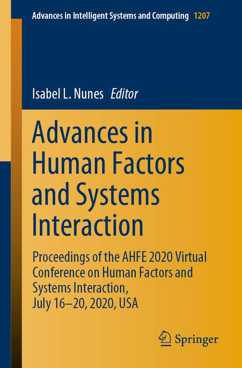 Advances in Human Factors and Systems Interaction: Proceedings of the AHFE 2020 Virtual Conference on Human Factors and 