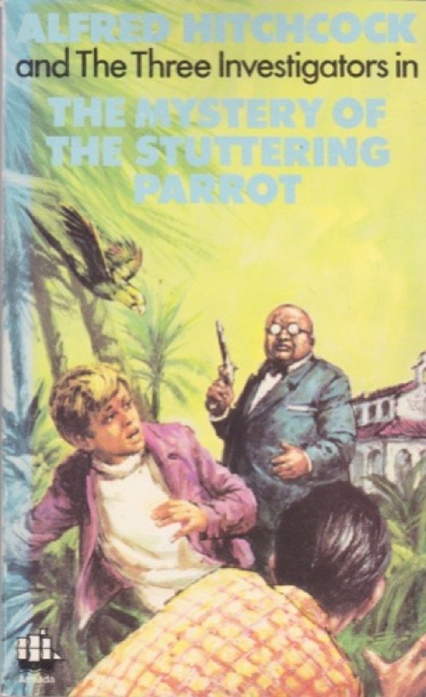 The Three Investigators: the Stuttering Parrot (The Three Investigators)