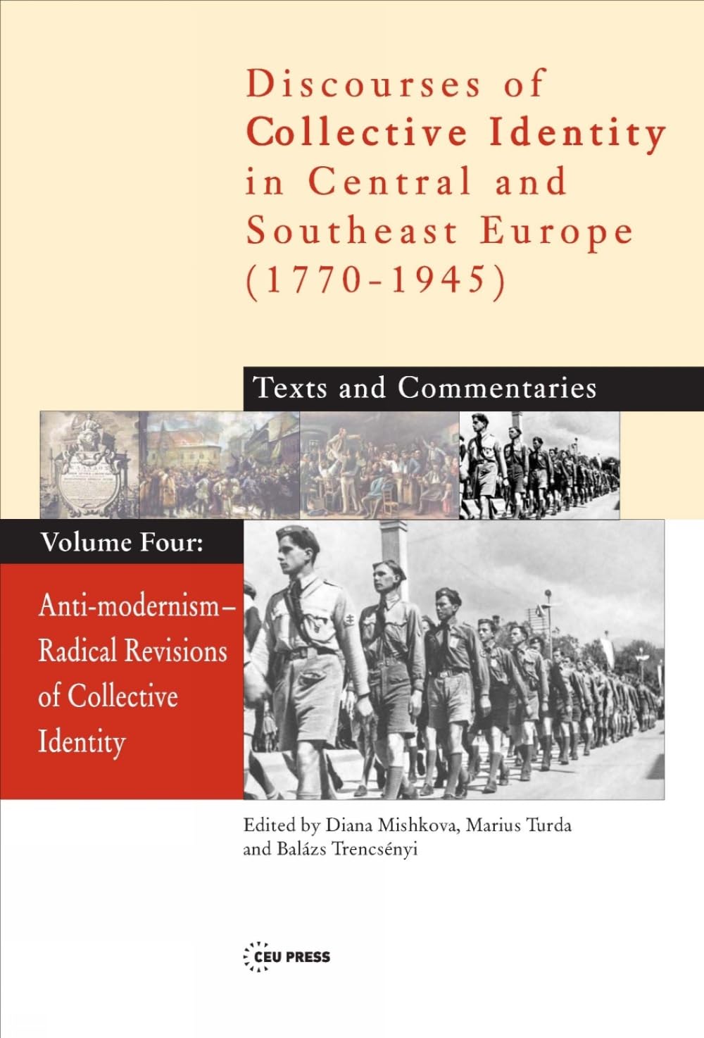 Anti-Modernism - Radical Revisions of Collective Identity, Vol. four (Discourses of Collective Identity in Central and S
