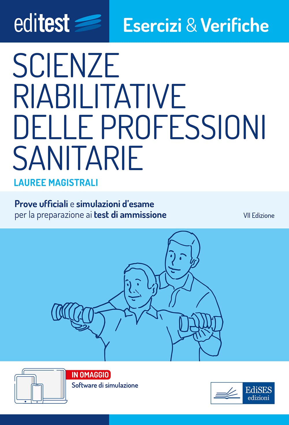 Scienze riabilitative delle professioni sanitarie: Lauree magistrali (Ammissioni) (Italian Edition)
