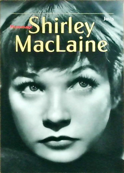 Shirley MacLaine: Hommage (German Edition)