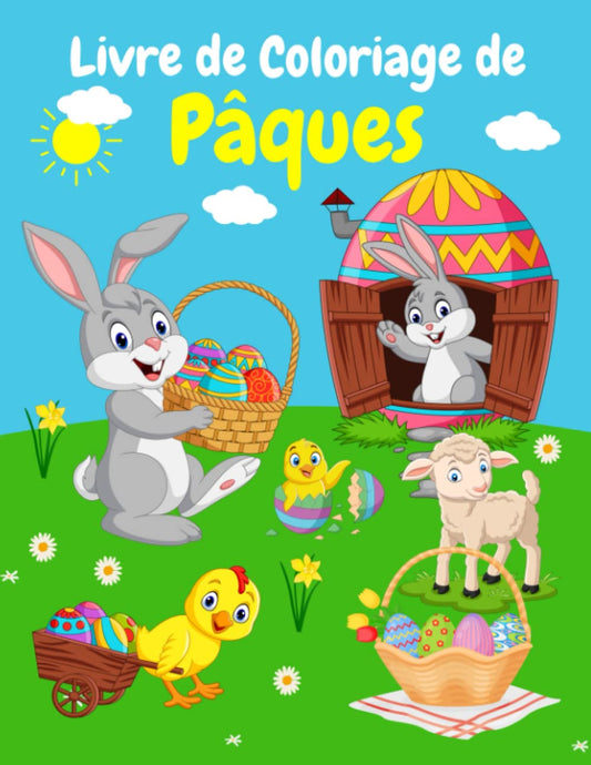 Livre de Coloriage de Pâques: Coloriage de Pâques pour Enfants de 4 à 8 ans avec 50 motifs à colorier Paniers, lapins, p