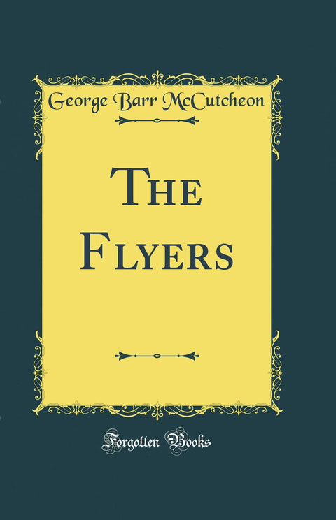 The Flyers (Classic Reprint)