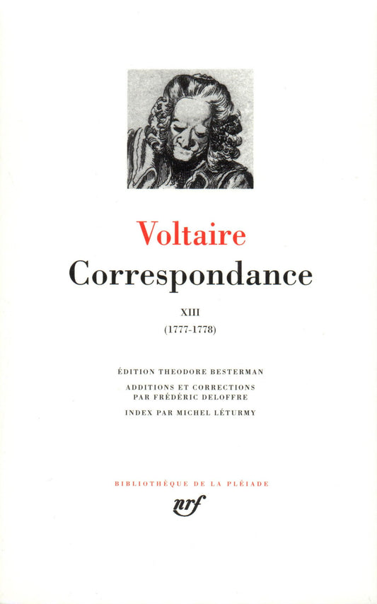 Correspondance 13 / Juillet 1777-1778 (French Edition) Bibliotheque de la Pleiade