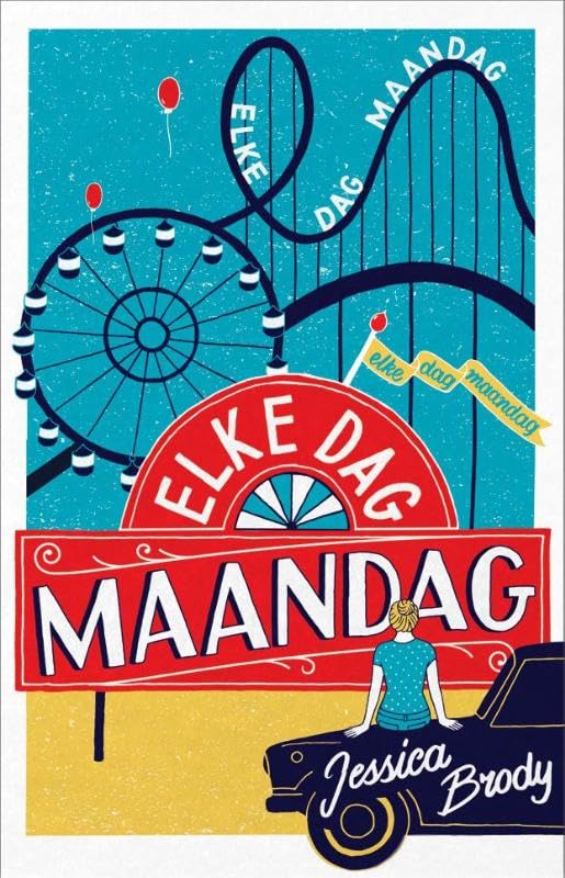 Elke dag maandag (Dutch Edition)