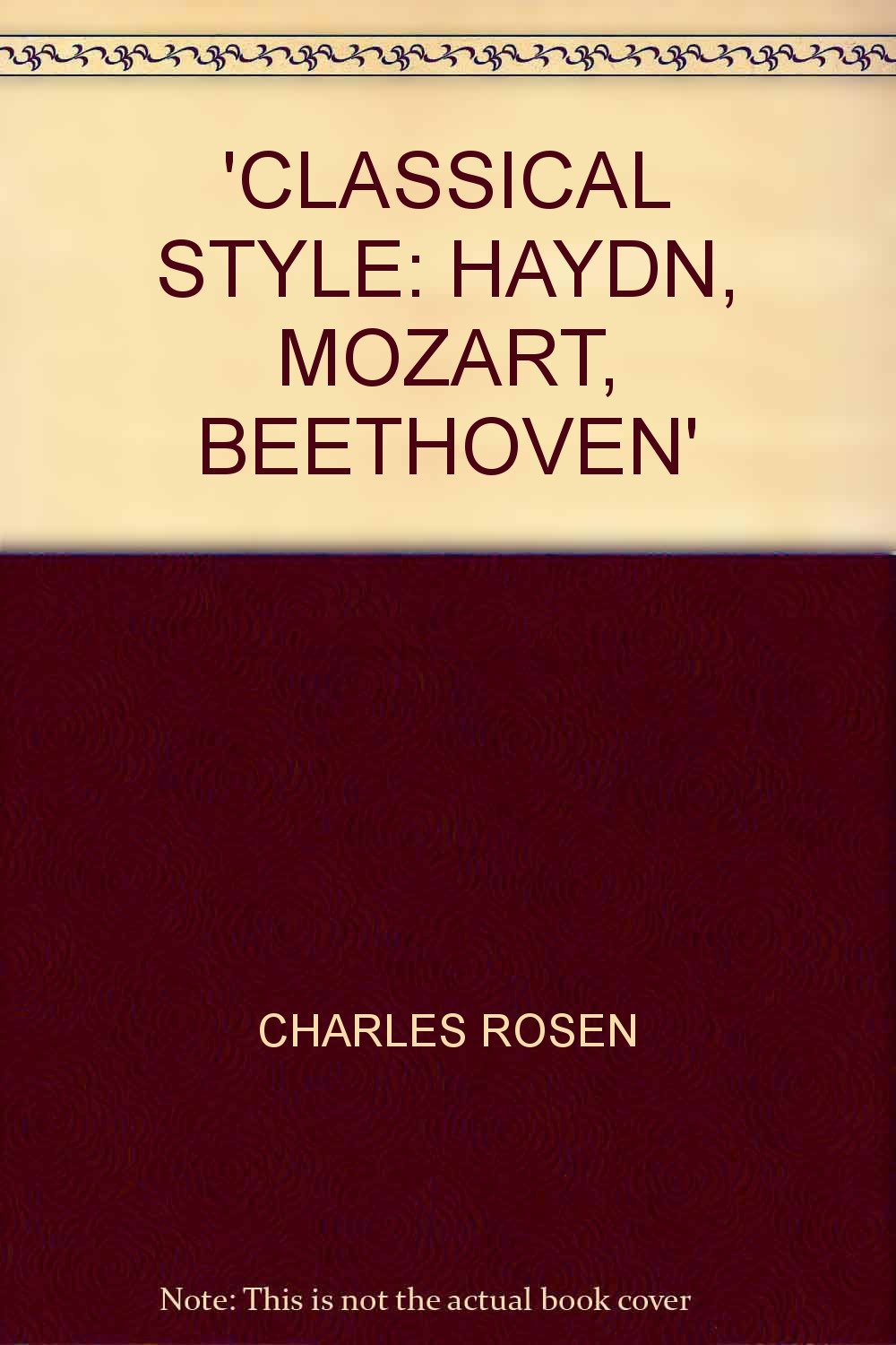 Classical Style: Haydn, Mozart, Beethoven'