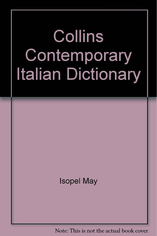 Collins Contemporary Italian Dictionary: Italian-English, Inglese-Italiano