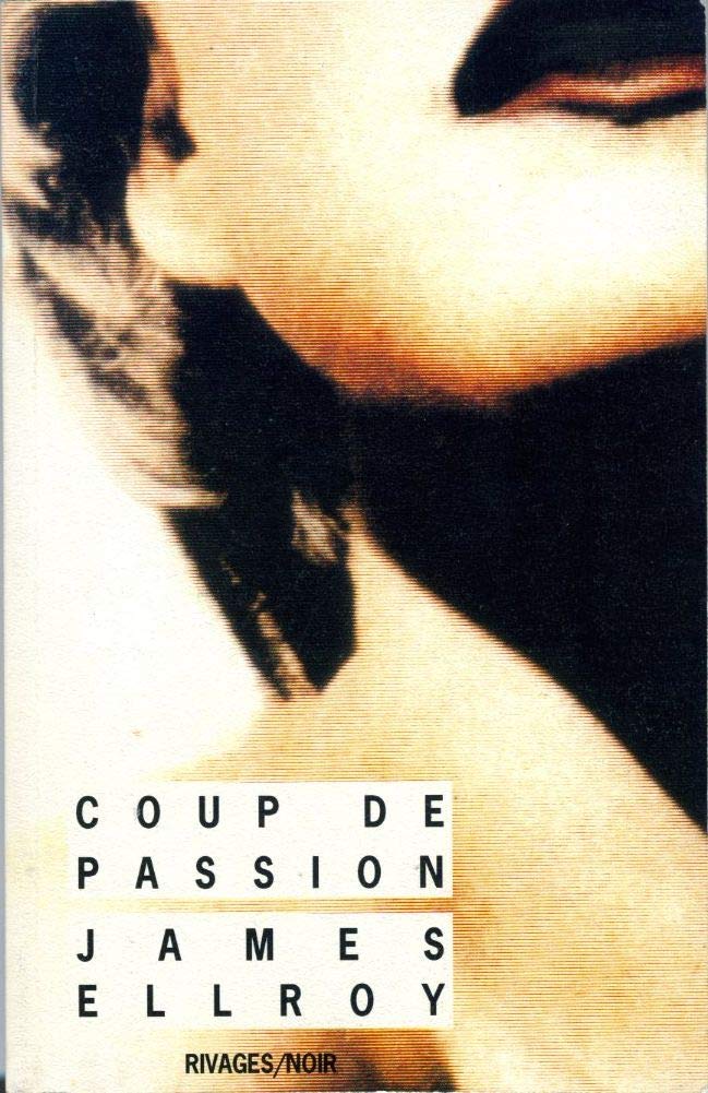 Coup de passion. précédé d'un entretien avec François Guérif et Jean-Pierre Deloux