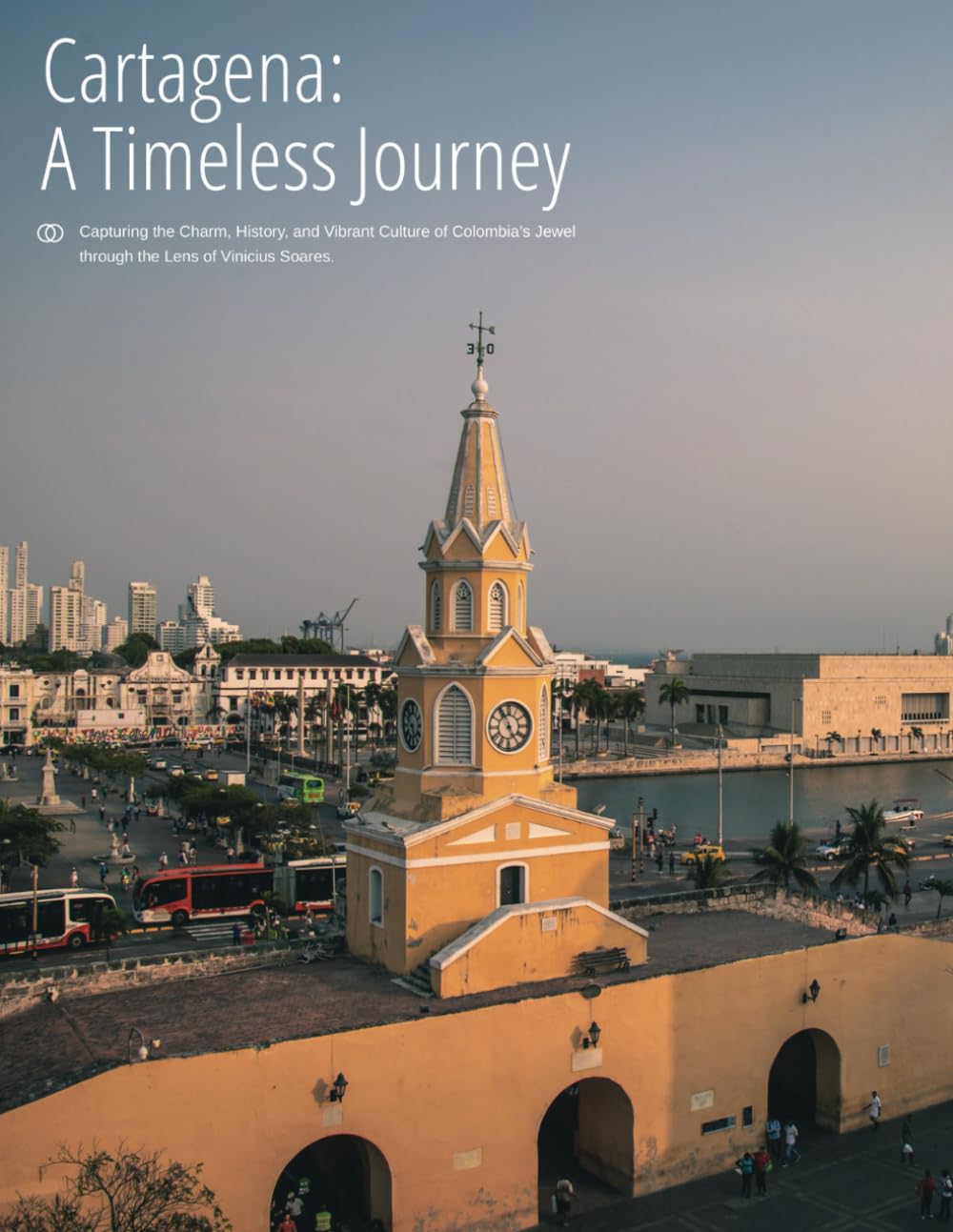 Cartagena: A Timeless Journey