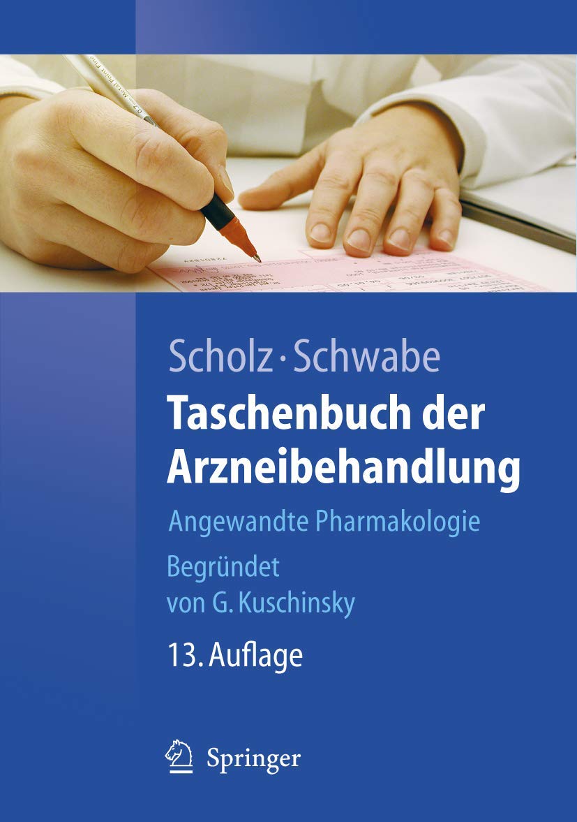 Taschenbuch der Arzneibehandlung: Angewandte Pharmakologie (Springer-Lehrbuch) (German Edition)
