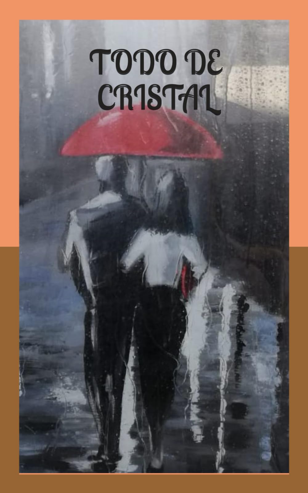 TODO DE CRISTAL (Spanish Edition)