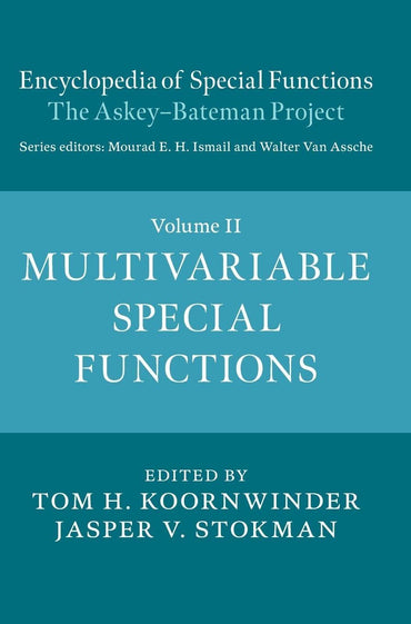 Encyclopedia of Special Functions: The Askey-Bateman Project (Encyclopedia of Special Functions: The Askey-Bateman Project 3 Hardback Books) (Volume 2