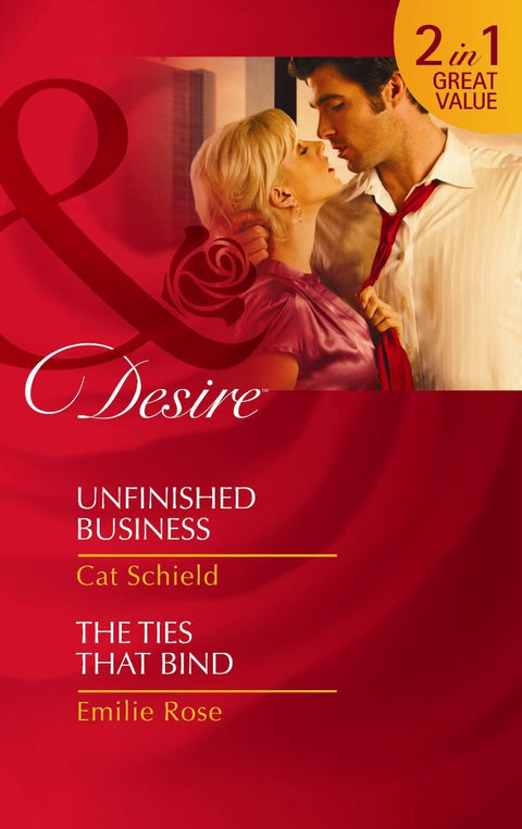 Unfinished Business. Cat Schield. the Ties That Bind