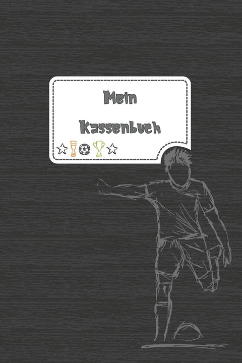 Mein Kassenbuch: einfaches Kassenbuch für Kinder - Einnahmen Ausgaben Übersicht - Erlerne den Umgang mit Geld - Fussball