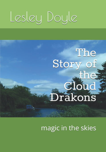 The Story of the Cloud Drakons: magic in the skies (Drakon Tales)