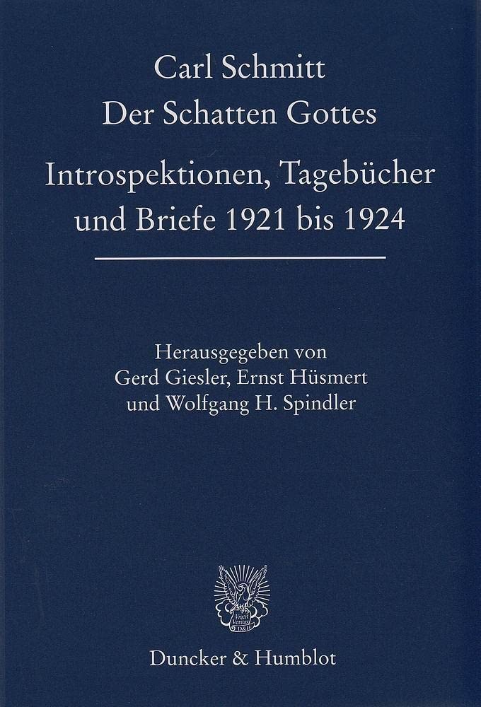 Der Schatten Gottes: Introspektionen, Tagebucher Und Briefe 1921 Bis 1924 (German Edition)